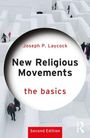 Joseph P. Laycock: New Religious Movements: The Basics, Buch