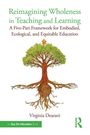 „Reimagining Wholeness in Teaching and Learning“ steht oben. Unten ist ein Baum mit verwurzelten Ästen und einer Spirale am Stamm.