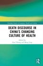 „DEATH DISCOURSE IN CHINA'S CHANGING CULTURE OF HEALTH“ von Gao Yihong, Meng Ling; abstrakte grüne und gelbe Farbverläufe.