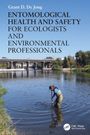 Grant D. de Jong: Entomological Health and Safety for Ecologists and Environmental Professionals, Buch