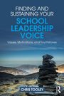 Chris Tooley: Finding and Sustaining your School Leadership Voice, Buch