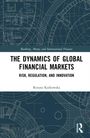 Renata Karkowska: The Dynamics of Global Financial Markets, Buch