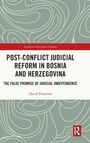 David Pimentel: Post-Conflict Judicial Reform in Bosnia and Herzegovina, Buch