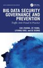 Kai Zhang: Big Data Security Governance and Prevention, Buch
