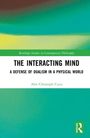 "The Interacting Mind: A Defense of Dualism in a Physical World" von Alin Christoph Cucu. Grünes, abstraktes Coverdesign.