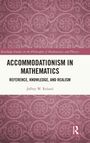 Jeffrey W. Roland: Accommodationism in Mathematics, Buch