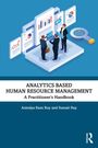 "ANALYTICS BASED HUMAN RESOURCE MANAGEMENT: A Practitioner's Handbook" von Anindya Basu Roy und Sumati Ray. Illustration mit Büroangestellten und Diagrammen.