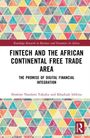 Ibrahim Nandom Yakubu: FinTech and the African Continental Free Trade Area, Buch