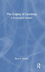 "The Legacy of Lynching: A Sociological Analysis," Rasul A. Mowatt. Blaues Cover mit weißem Text und abstrakten Linien.