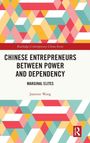 Text: "Chinese Entrepreneurs Between Power and Dependency: Marginal Elites" von Jasmine Wang. Bunte geometrische Muster.