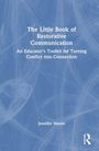 Text: "The Little Book of Restorative Communication: An Educator’s Toolkit for Turning Conflict into Connection, Jennifer Moore." Abstrakte Hintergrundillustration in Blau.