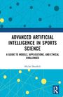 Buchtitel: "Advanced Artificial Intelligence in Sports Science". Thema: KI-Modelle und ethische Herausforderungen im Sport.
