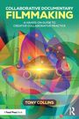 Tony Collins: Collaborative Documentary Filmmaking, Buch