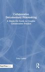 Tony Collins: Collaborative Documentary Filmmaking, Buch