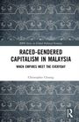RACED-GENDERED CAPITALISM IN MALAYSIA, WHEN EMPIRES MEET THE EVERYDAY, von Christopher Choong. Graues, florales Muster.