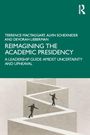 Alvin Schexnider: Reimagining the Academic Presidency, Buch