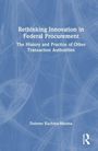 Titel: "Rethinking Innovation in Federal Procurement". Autor: Dolores Kuchina-Musina. Abstrakte, blaue Hintergrundlinien.
