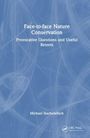 Michael Stachowitsch: Face-to-face Nature Conservation, Buch