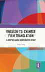 Text: "English-to-Chinese Film Translation: A Corpus-Based Comparative Study" von Feng Cong. Bunte geometrische Formen.