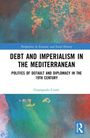 Giampaolo Conte: Debt and Imperialism in the Mediterranean, Buch