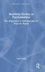 Tahirí Rojas: Recidivist Victims in Psychoanalysis, Buch