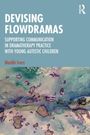 Meabh Ivers: Devising Flowdramas, Buch