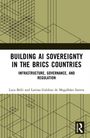 Larissa Galdino de Magalhaes Santos: Building AI Sovereignty in the BRICS Countries, Buch