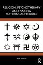 „Religion, Psychotherapy and Making Suffering Sufferable“ oben, „Paul Marcus“ unten. Symbole für verschiedene Religionen.