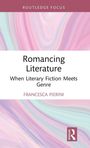 "Romancing Literature: When Literary Fiction Meets Genre" von Francesca Pierini. Aquarellähnlicher Hintergrund in Pastellfarben.