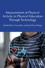 Measurement of Physical Activity in Physical Education Through Technology, Buch