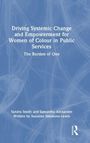 Sandra Smith: Driving Systemic Change and Empowerment for Women of Colour in Public Services, Buch