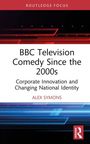 Alex Symons: BBC Television Comedy Since the 2000s, Buch