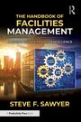 Steve F. Sawyer: The Handbook of Facilities Management, Buch