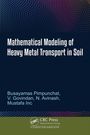 Busayamas Pimpunchat: Mathematical Modeling of Heavy Metal Transport in Soil, Buch