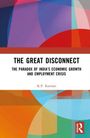 K. P. Kannan: The Great Disconnect, Buch