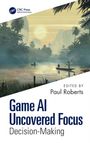 Game AI Uncovered Focus, Buch