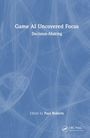 Game AI Uncovered Focus, Buch