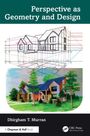 Titel: "Perspective as Geometry and Design". Illustration eines Hauses, teils als Skizze, teils gemalt. Autor: Dhirgham T. Murran.