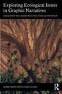 Exploring Ecological Issues in Graphic Narratives, Buch