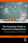 "The Essential Guide to Financial Independence: Purpose, Balance, and Freedom" von László Bencsics. Ein Wecker, Münzen und Diagramme.