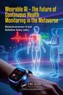 „Wearable AI – The Future of Continuous Health Monitoring in the Metaverse.“ Illustration: Arzt mit virtueller Technik.