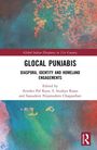 "Glocal Punjabis: Diaspora, Identity and Homeland Engagements", Herausgeber: Atinder Pal Kaur, S. Irudaya Rajan, Sajaudeen Nijamodeen Chapparban. Hintergrund in bunten, abstrakten Farben.