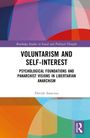 "Voluntarism and Self-Interest: Psychological Foundations and Panarchist Visions in Libertarian Anarchism" von Davide Saracino. Farbenfrohes geometrisches Design.