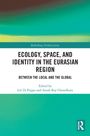 Ecology, Space, and Identity in the Eurasian Region, Buch