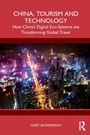 "China, Tourism and Technology. How China's Digital Eco-Systems are Transforming Global Travel. Gary Bowerman." 
Stadt bei Nacht.