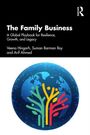 "The Family Business: A Global Playbook for Resilience, Growth, and Legacy" von Veena Hingor, Suman Barman Roy, Arif Ahmed.