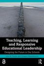 Grzegorz Mazurkiewicz: Teaching, Learning and Responsive Educational Leadership, Buch