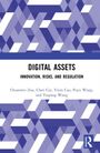 "Digital Assets: Innovation, Risks, and Regulation" von Chuanwei Zou, Chen Cui, Yixin Cao, Puyu Wang und Yaqiang Wang. Geometrisches Muster in Blau.