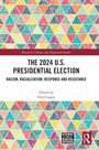 "The 2024 U.S. Presidential Election" und "Racism, Racialization, Response and Resistance". Bunte Dreiecke.