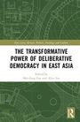 The Transformative Power of Deliberative Democracy in East Asia, Buch